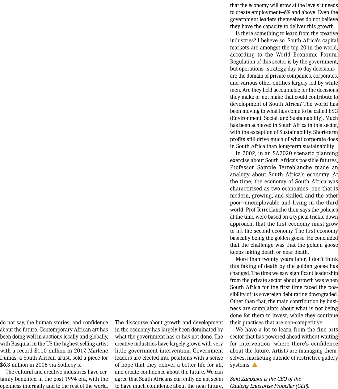 do not say, the human stories, and confidence about the future. Contemporary African art has been doing well in aucti...