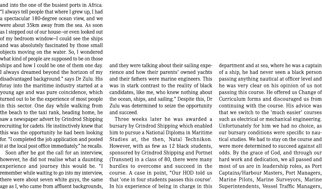 and into the one of the busiest ports in Africa. “I always tell people that where I grew up, I had a spectacular 180 ...