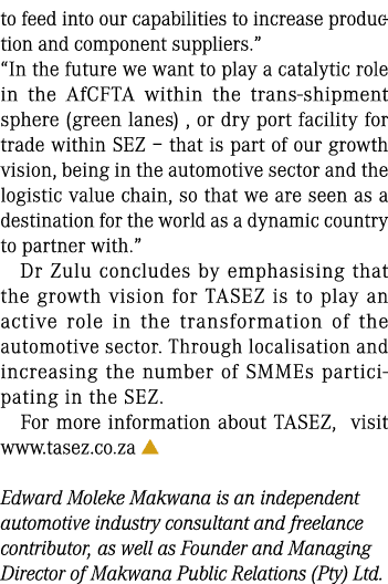 to feed into our capabilities to increase production and component suppliers.” “In the future we want to play a catal...