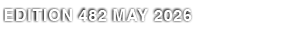 EDITION 482 MAY 2026