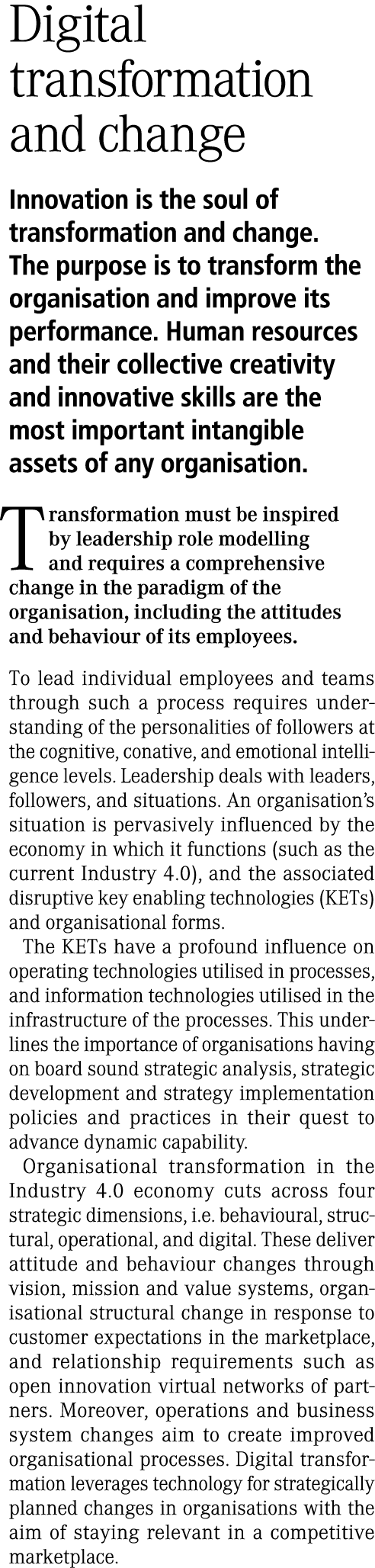 Digital transformation and change Innovation is the soul of transformation and change. The purpose is to transform th...