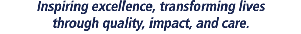 Inspiring excellence, transforming lives through quality, impact, and care.
