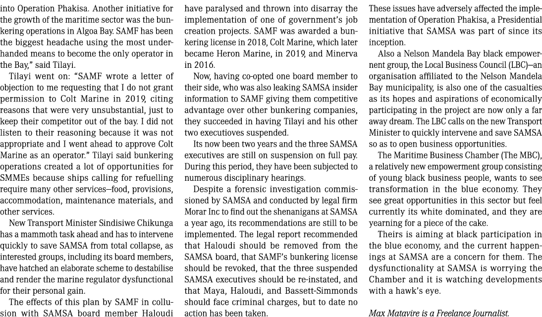 into Operation Phakisa. Another initiative for the growth of the maritime sector was the bunkering operations in Algo...