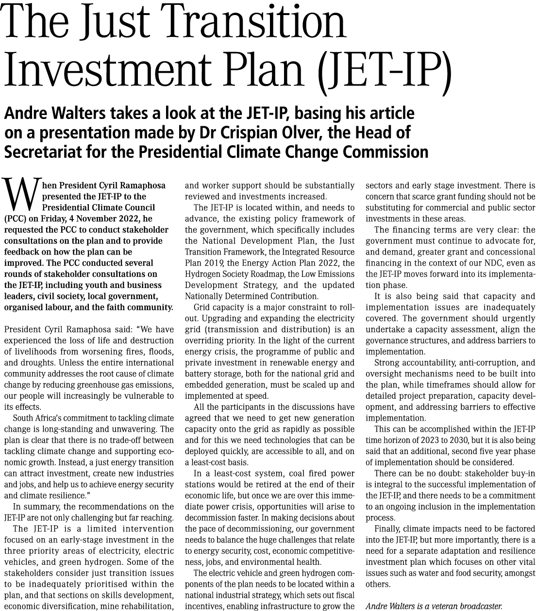 The Just Transition Investment Plan (JET IP) Andre Walters takes a look at the JET IP, basing his article on a presen...