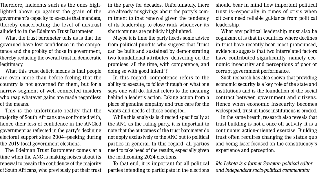 Therefore, incidents such as the ones highlighted above go against the grain of the government’s capacity to execute ...