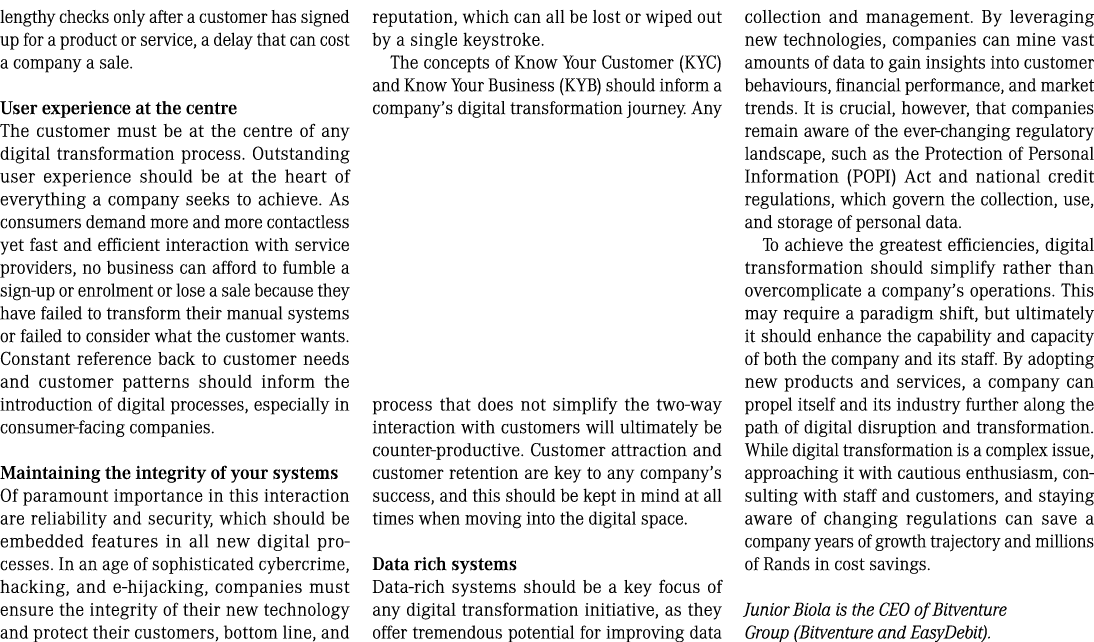 lengthy checks only after a customer has signed up for a product or service, a delay that can cost a company a sale. ...