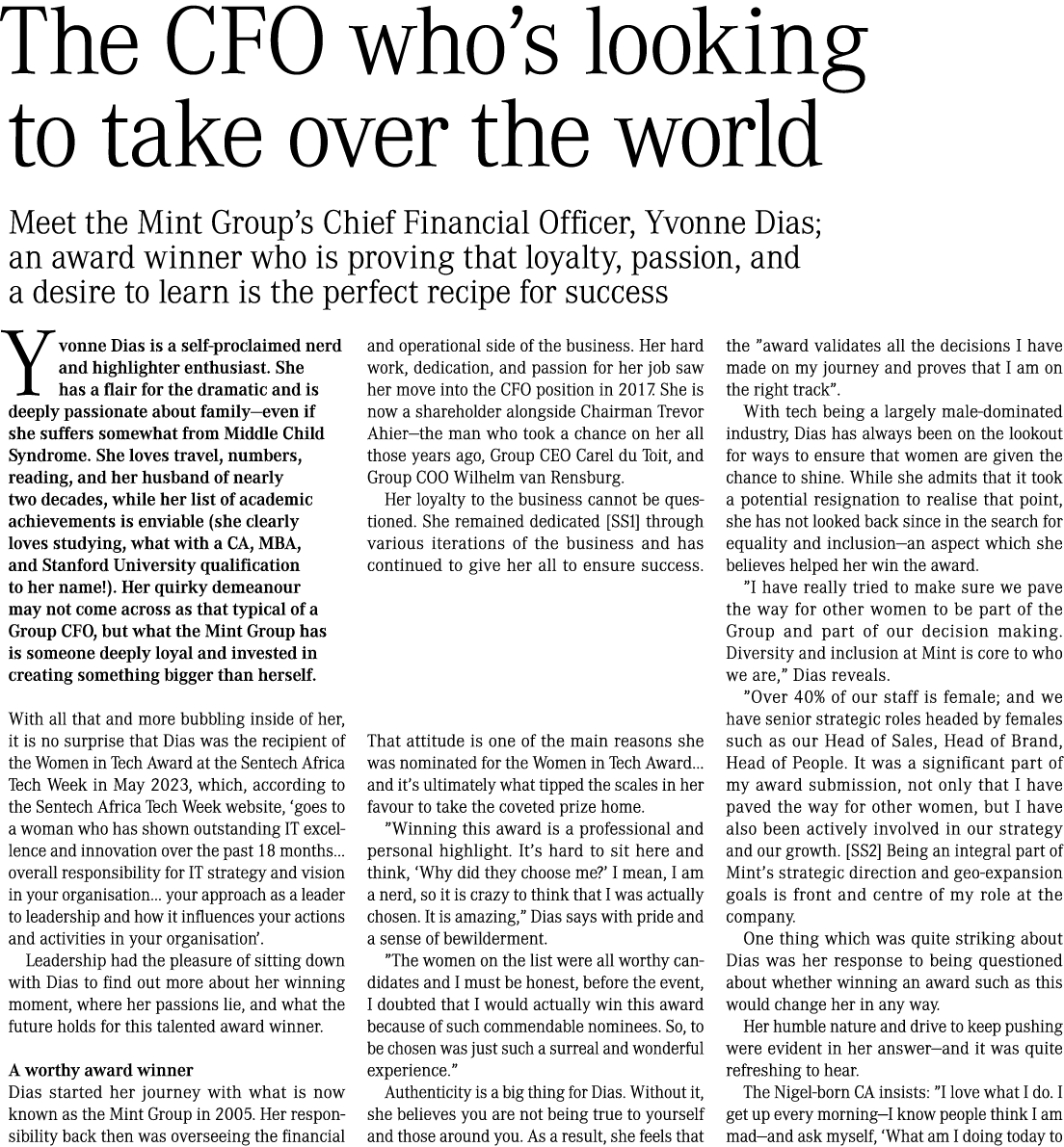 The CFO who’s looking to take over the world Meet the Mint Group’s Chief Financial Officer, Yvonne Dias; an award win...