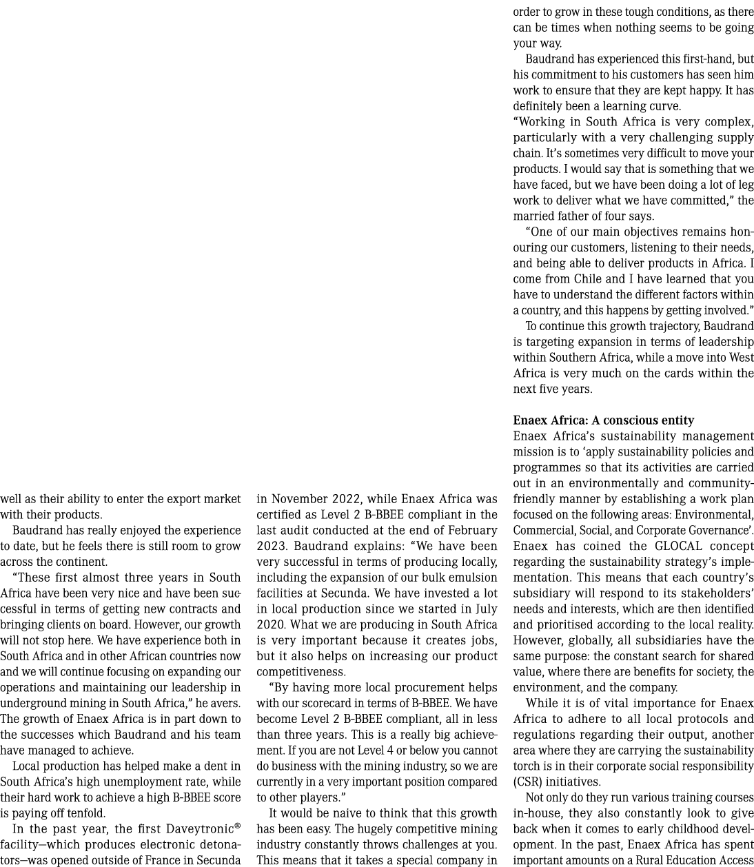 well as their ability to enter the export market with their products. Baudrand has really enjoyed the experience to d...