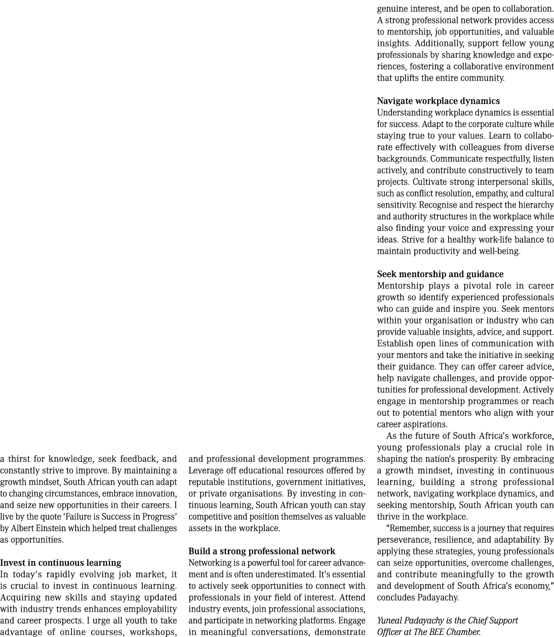 a thirst for knowledge, seek feedback, and constantly strive to improve. By maintaining a growth mindset, South Afric...