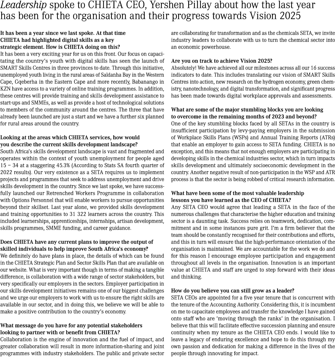 Leadership spoke to CHIETA CEO, Yershen Pillay about how the last year has been for the organisation and their progre...