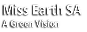 Miss Earth SA A Green Vision