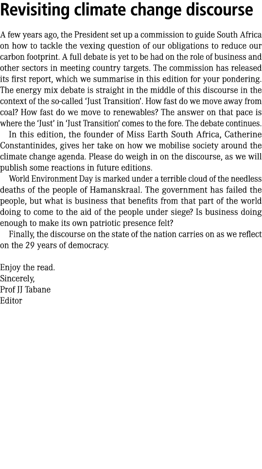 Revisiting climate change discourse A few years ago, the President set up a commission to guide South Africa on how t...
