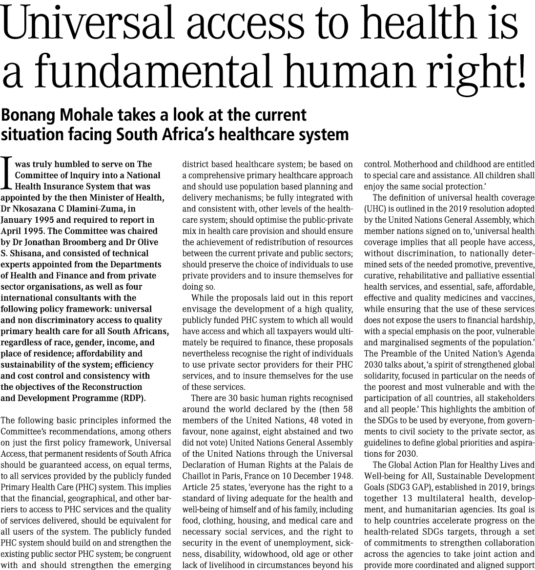 Universal access to health is a fundamental human right! Bonang Mohale takes a look at the current situation facing S...