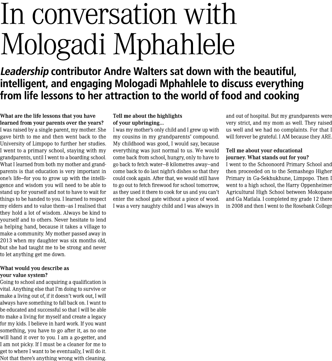 In conversation with Mologadi Mphahlele Leadership contributor Andre Walters sat down with the beautiful, intelligent...