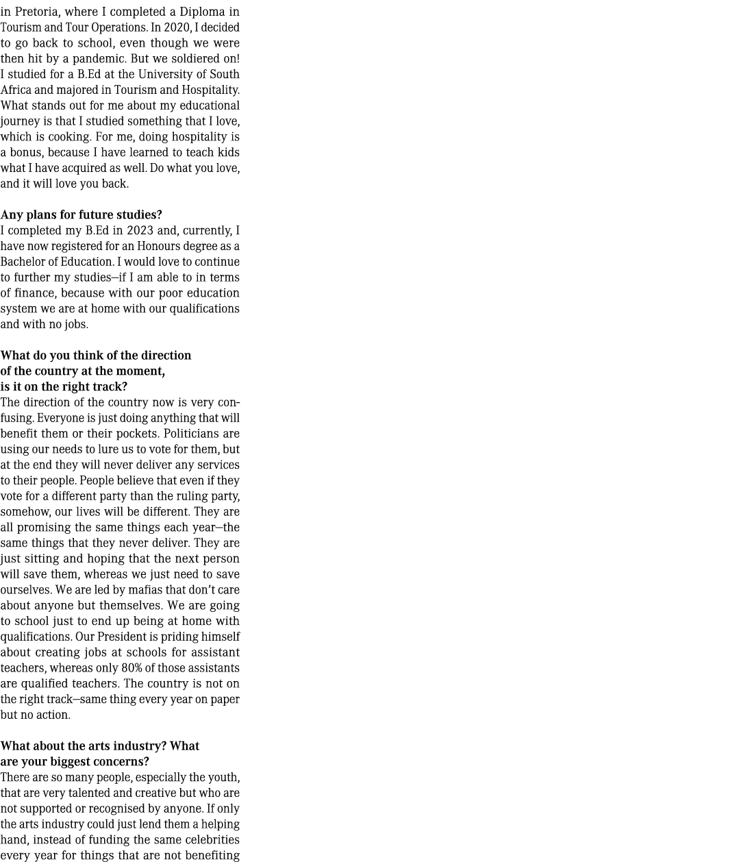 in Pretoria, where I completed a Diploma in Tourism and Tour Operations. In 2020, I decided to go back to school, eve...