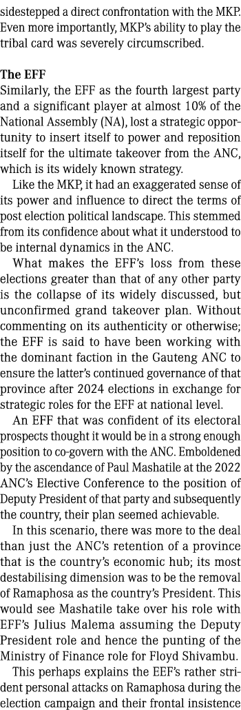 sidestepped a direct confrontation with the MKP. Even more importantly, MKP’s ability to play the tribal card was sev...