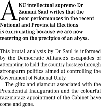 ANC intellectual supremo Dr Zamani Saul writes that the poor performances in the recent National and Provincial Elect...
