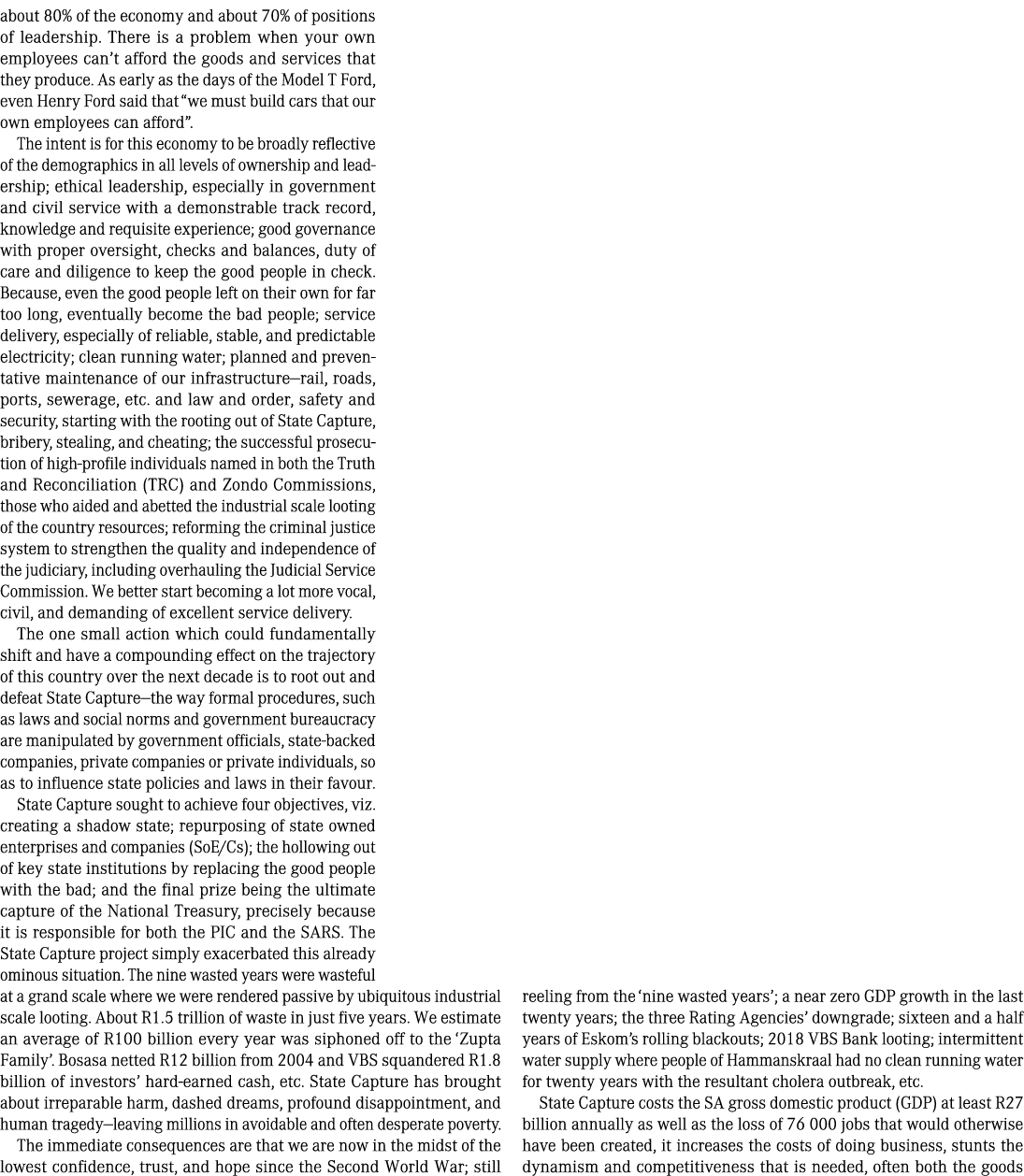 about 80% of the economy and about 70% of positions of leadership. There is a problem when your own employees can’t a...