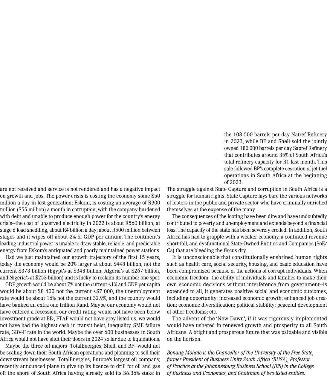 are not received and service is not rendered and has a negative impact on growth and jobs. The power crisis is costin...