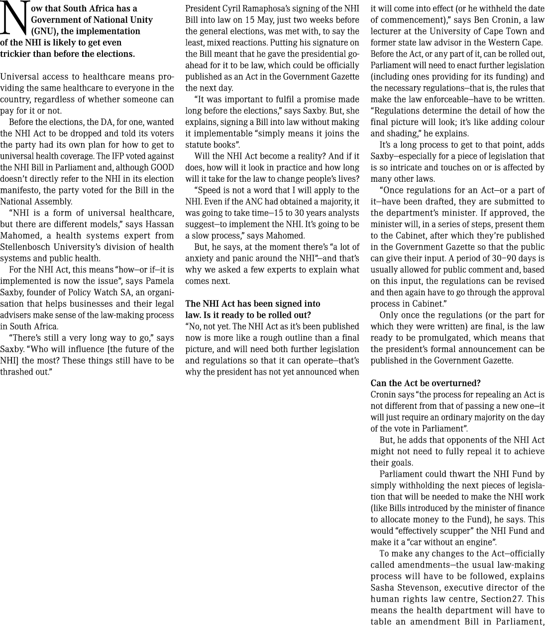 Now that South Africa has a Government of National Unity (GNU), the implementation of the NHI is likely to get even t...