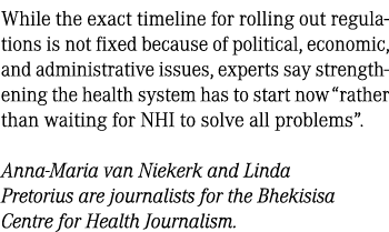 While the exact timeline for rolling out regulations is not fixed because of political, economic, and administrative ...