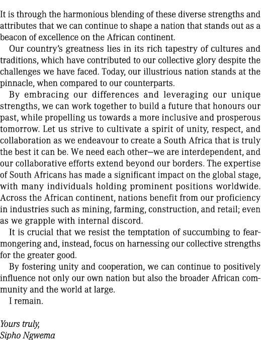 It is through the harmonious blending of these diverse strengths and attributes that we can continue to shape a natio...