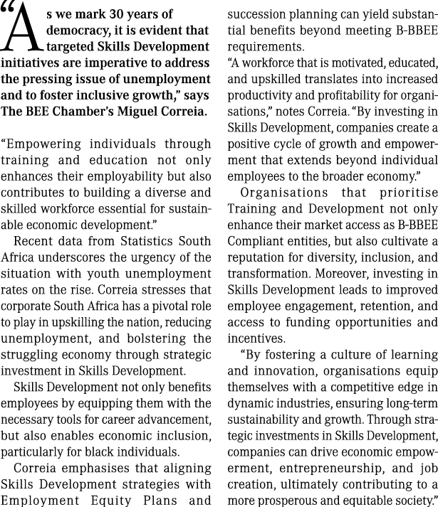 “As we mark 30 years of democracy, it is evident that targeted Skills Development initiatives are imperative to addre...