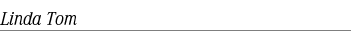Linda Tom