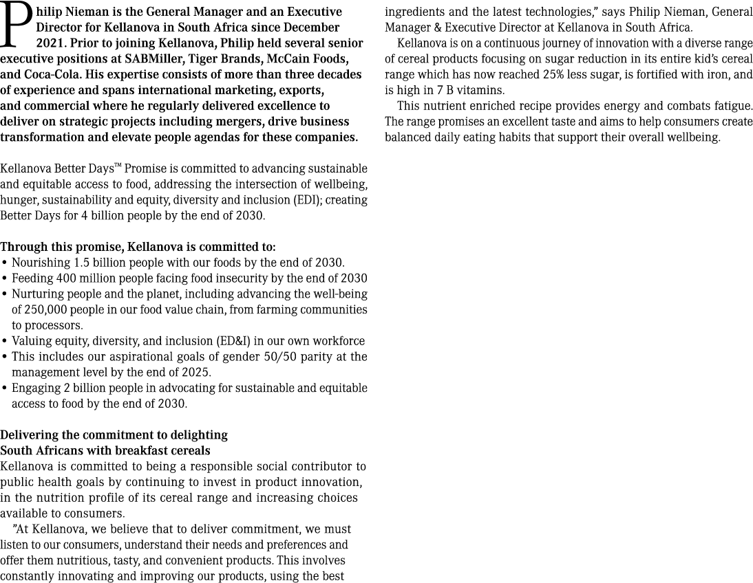 Philip Nieman is the General Manager and an Executive Director for Kellanova in South Africa since December 2021. Pri...