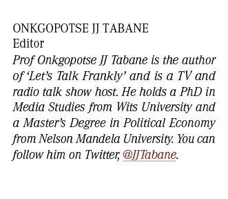 Onkgopotse JJ Tabane Editor Prof Onkgopotse JJ Tabane is the author of  Let s Talk Frankly  and is a TV and radio tal   