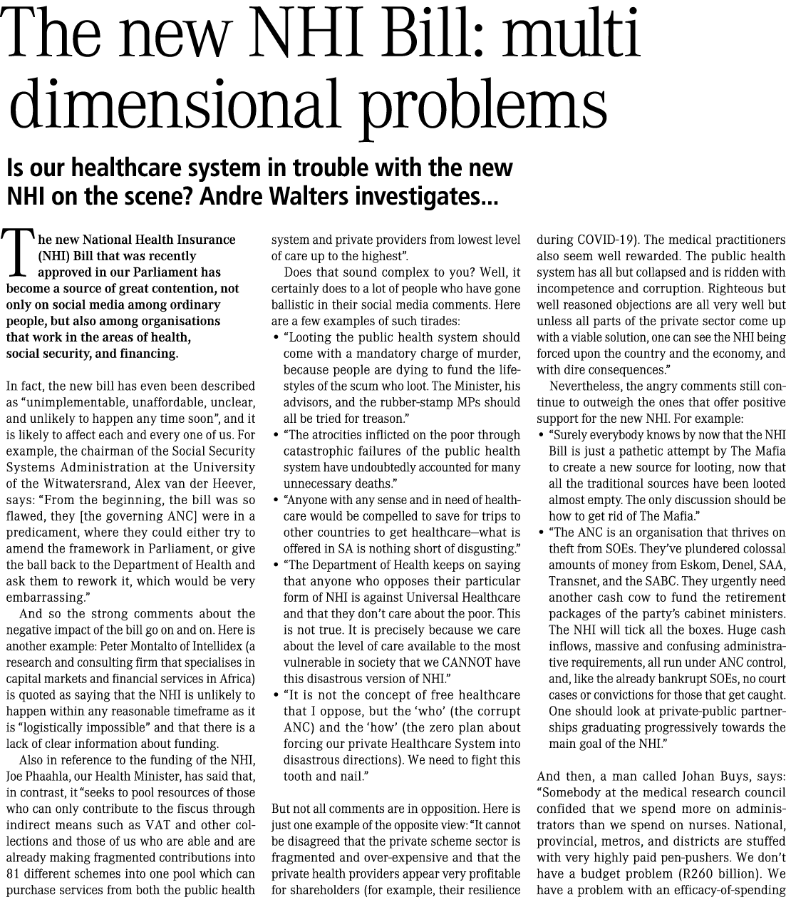 The new NHI Bill: multi dimensional problems Is our healthcare system in trouble with the new NHI on the scene  Andre   