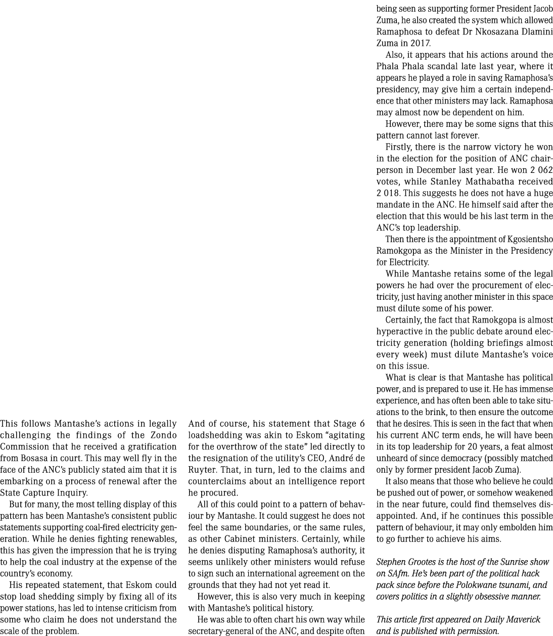 This follows Mantashe s actions in legally challenging the findings of the Zondo Commission that he received a gratif   