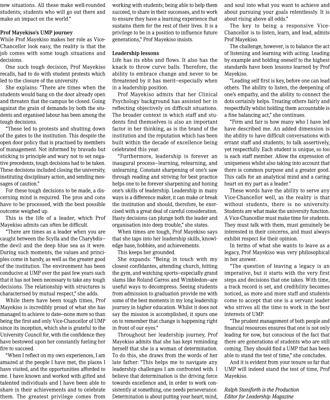 new situations  All these make well-rounded students; students who will go out there and make an impact on the world    
