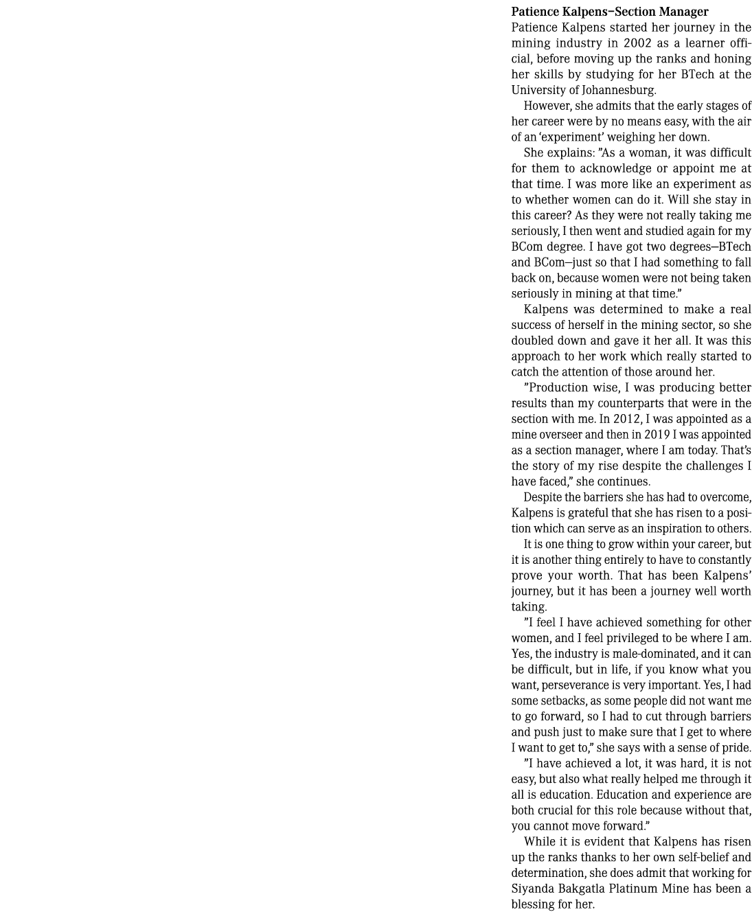 Patience Kalpens Section Manager Patience Kalpens started her journey in the mining industry in 2002 as a learner off   