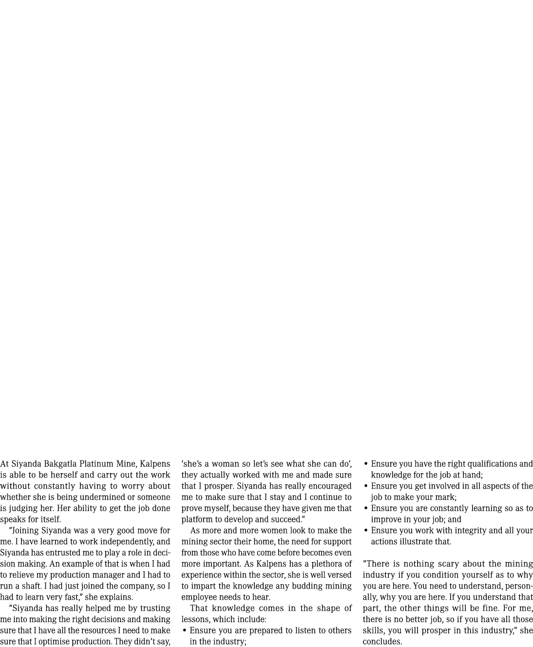 At Siyanda Bakgatla Platinum Mine, Kalpens is able to be herself and carry out the work without constantly having to    