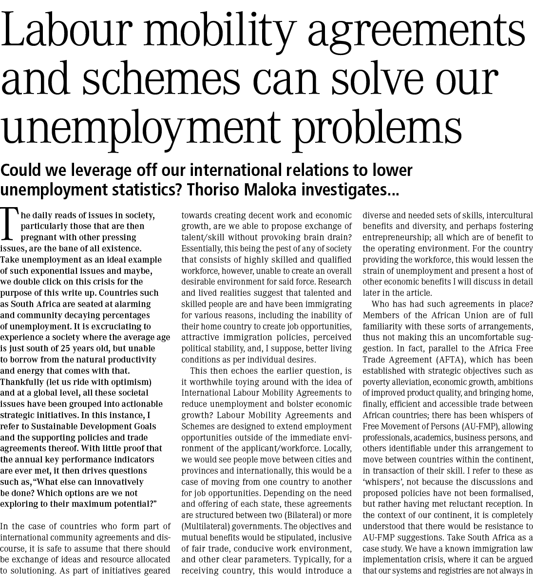 Labour mobility agreements and schemes can solve our unemployment problems Could we leverage off our international re   