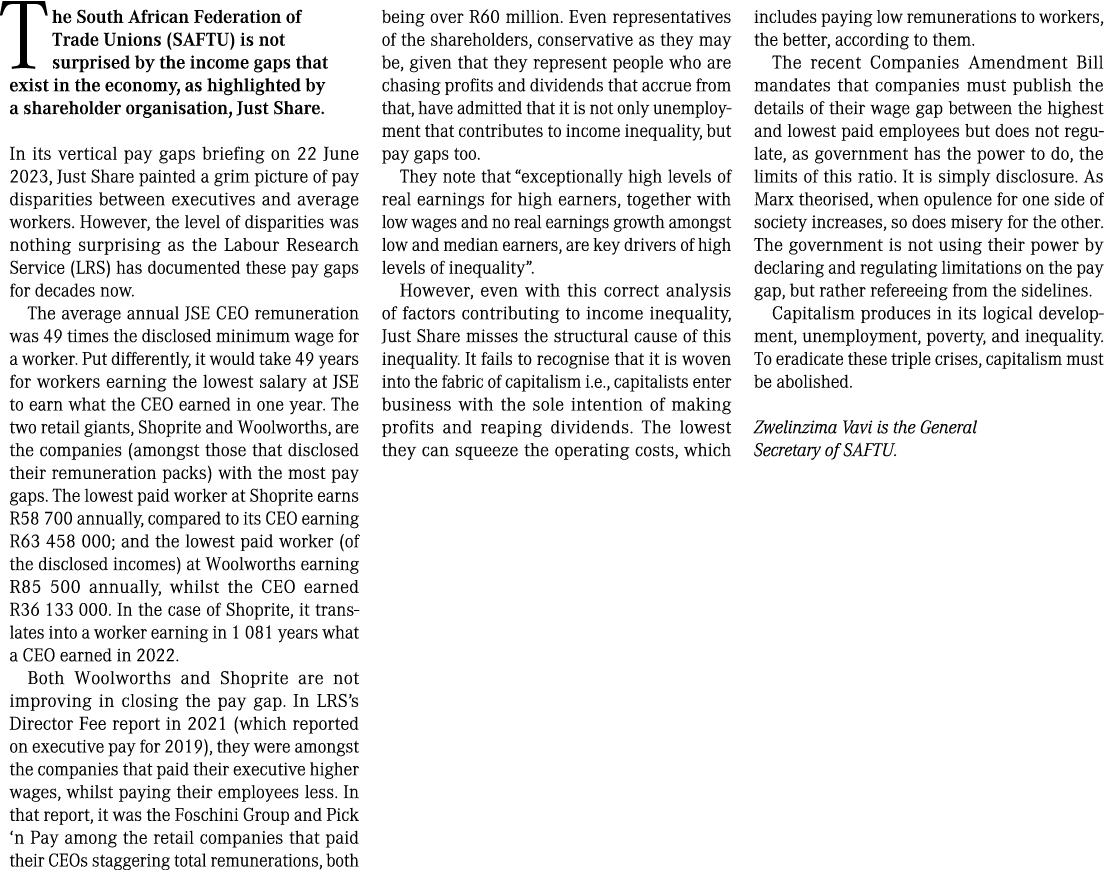  The South African Federation of Trade Unions (SAFTU) is not surprised by the income gaps that exist in the economy,    