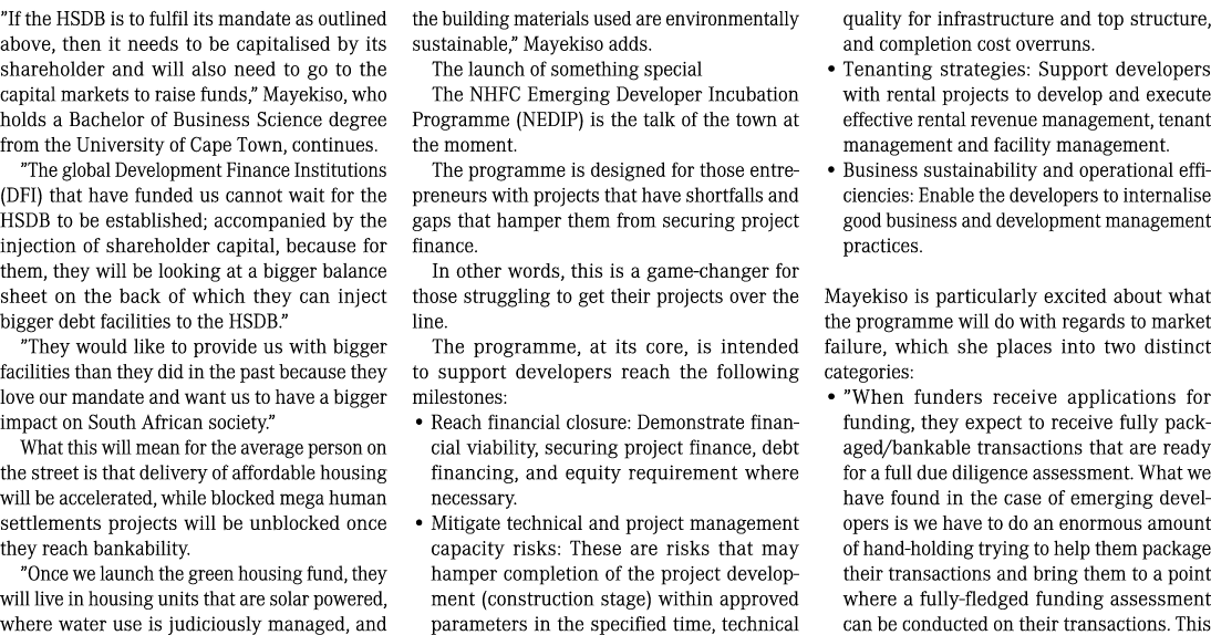 ”If the HSDB is to fulfil its mandate as outlined above, then it needs to be capitalised by its shareholder and will ...