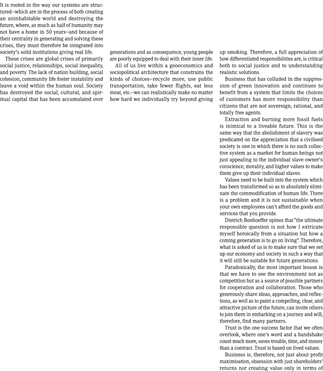 It is rooted in the way our systems are structured—which are in the process of both creating an uninhabitable world a...