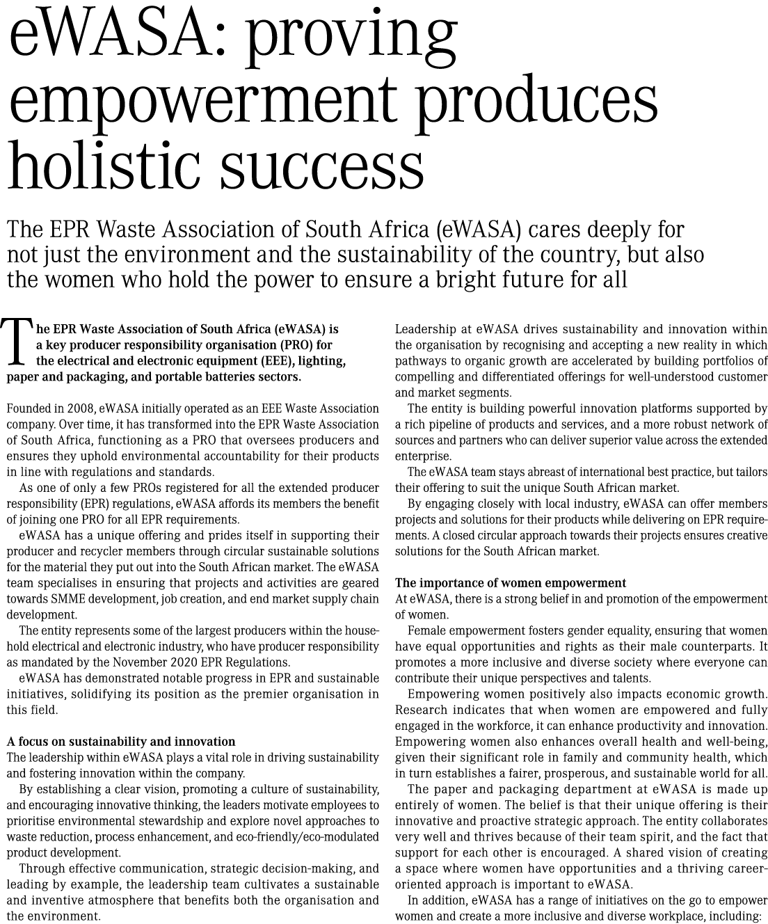 eWASA: proving empowerment produces holistic success The EPR Waste Association of South Africa (eWASA) cares deeply f...