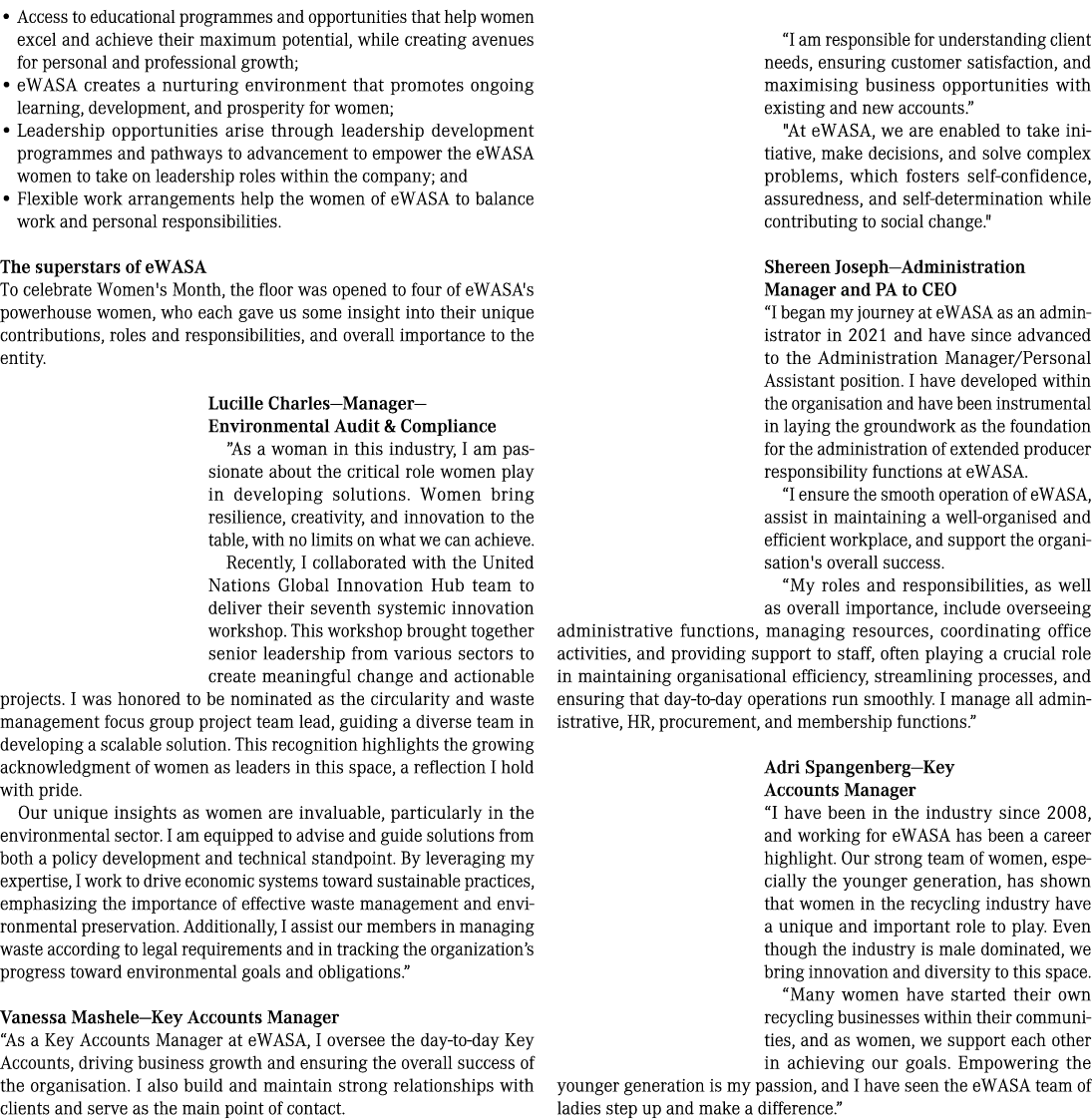 • Access to educational programmes and opportunities that help women excel and achieve their maximum potential, while...