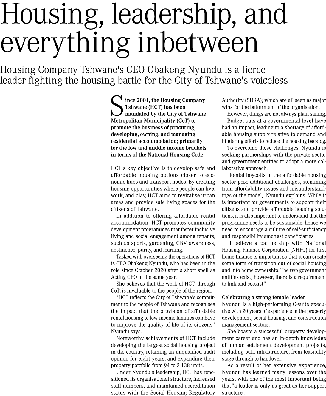 Housing, leadership, and everything inbetween Housing Company Tshwane's CEO Obakeng Nyundu is a fierce leader fightin...
