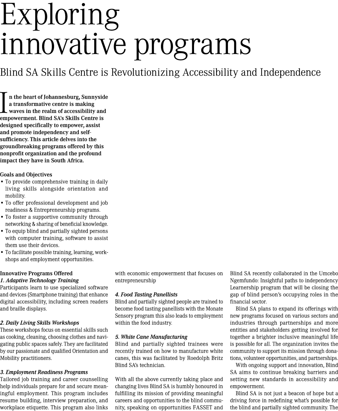 Exploring innovative programs Blind SA Skills Centre is Revolutionizing Accessibility and Independence In the heart o...