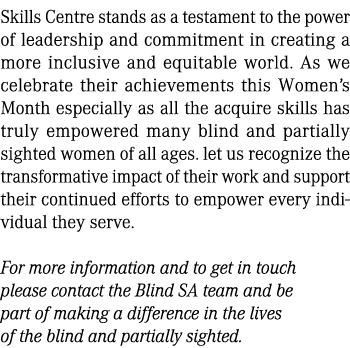 Skills Centre stands as a testament to the power of leadership and commitment in creating a more inclusive and equita...