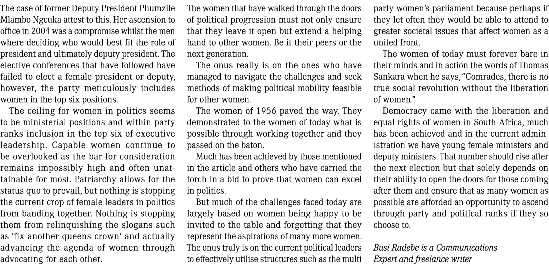 The case of former Deputy President Phumzile Mlambo Ngcuka attest to this. Her ascension to office in 2004 was a comp...