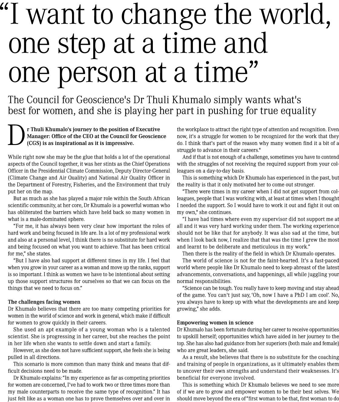  “I want to change the world, one step at a time and one person at a time” The Council for Geoscience's Dr Thuli Khum...