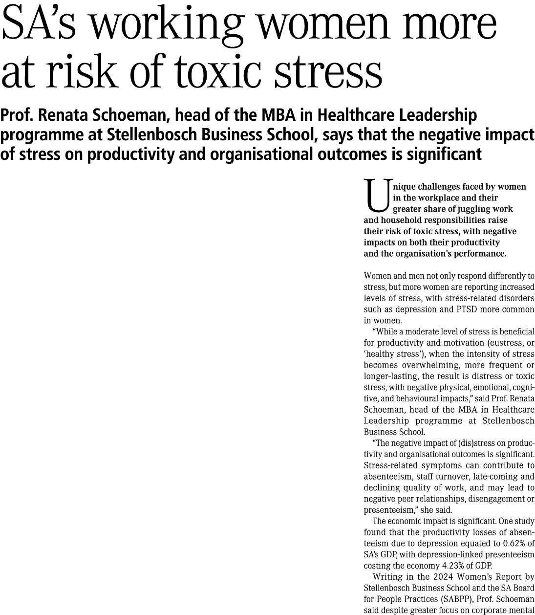 SA’s working women more at risk of toxic stress Prof. Renata Schoeman, head of the MBA in Healthcare Leadership progr...