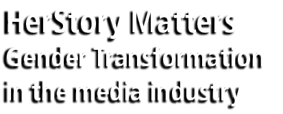 HerStory Matters Gender Transformation in the media industry