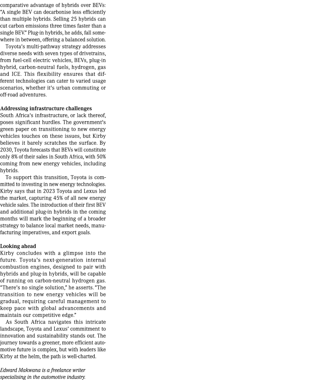 comparative advantage of hybrids over BEVs: “A single BEV can decarbonise less efficiently than multiple hybrids. Sel...