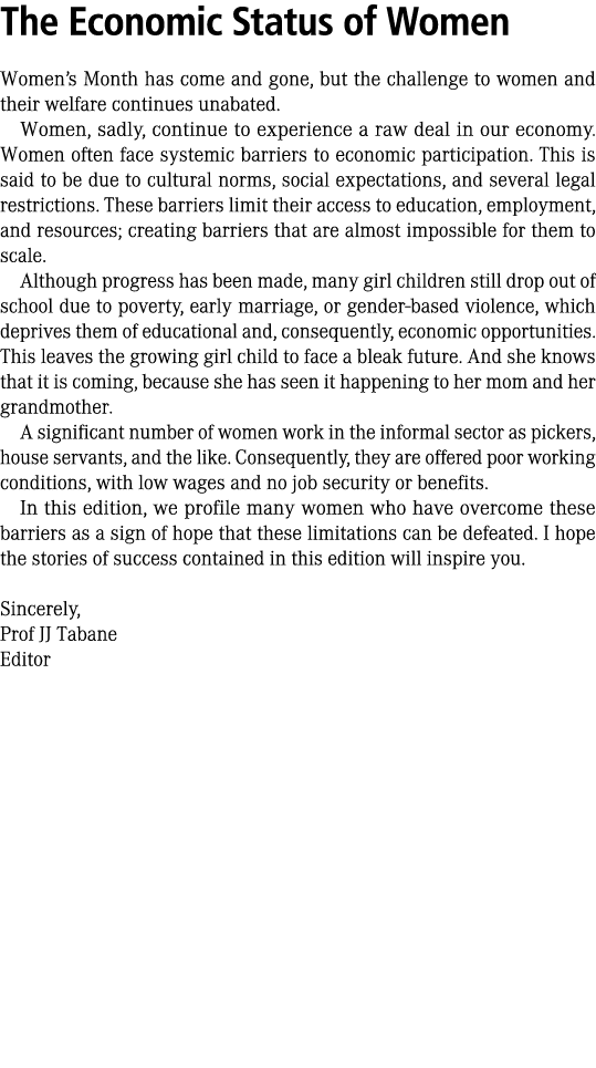 The Economic Status of Women Women’s Month has come and gone, but the challenge to women and their welfare continues ...
